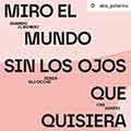 Mostra Miro el mundo sin los ojos que quisiera Palermo