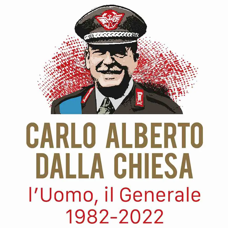 Mostra Carlo Alberto dalla Chiesa l'Uomo, il Generale 1982 - 2022 Palermo